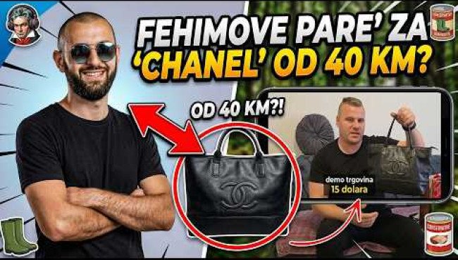 🏆 Fehimovim parama kupuje FEJK Chanel od 40 KM