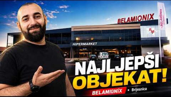 🏪 BELAMIONIX ima NAJLJEFŠI objekat u Brijesnici