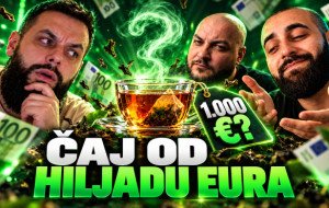 🍵 ČAJ OD HILJADU EURA
